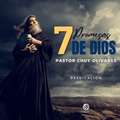 Chuy Olivares - Siete promesas de Dios