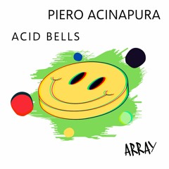 Piero Acinapura - Acid Bells