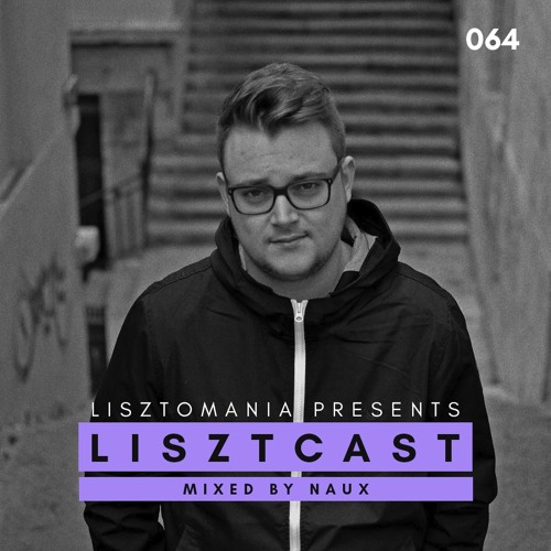 Lizstcast 064 - Naux | Lyon, France