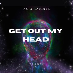 Get Out My Head - Lammer