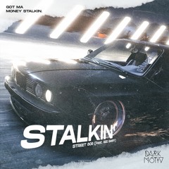 STREET 808 - Stalkin' (Feat. Gee Smiff)