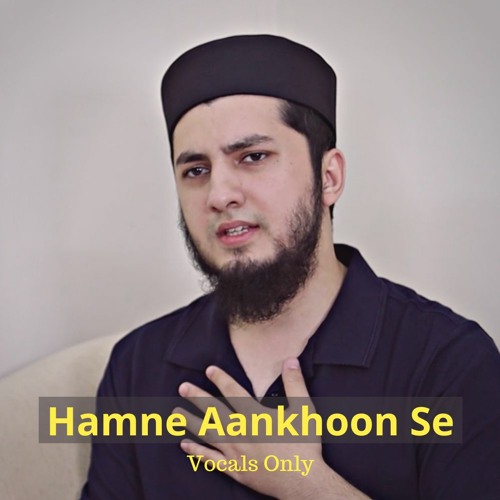 Humne Ankhon Se Dekha Nahi Hai Magar - Vocals Only