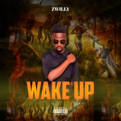 Zwilly - Wake up (Prod. Nova Ka7)