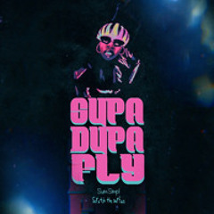 Supa Dupa Fly w/ Scratch The Surface