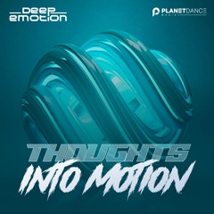 Deep Emotion - Thoughts Into Motion