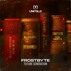 FROSTBYTE - Future Generation