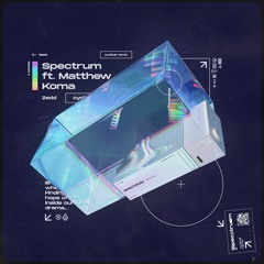 Zedd - Spectrum(cyclical remix)