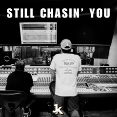 Still Chasin' You… (Morgan Wallen, Jordan Davis, Noah Kahan, Tyler Childers, Zack Bryan, Deerock)