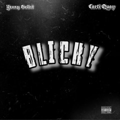 Yung Bullet x Carti Quay - Blicky