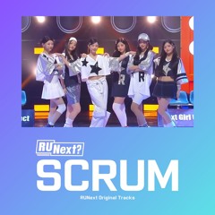 SCRUM (Studio Ver.) - RUNext