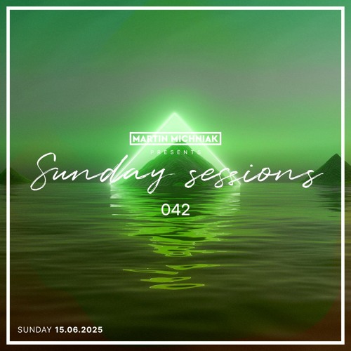Sunday Sessions #042 by Martin Michniak