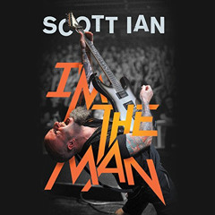 FREE KINDLE 💞 I'm the Man: The Story of That Guy from Anthrax by  Scott Ian,Scott Ia
