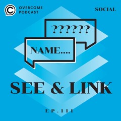 เทคนิคจำชื่อคนแม่น OVERCOME PODCAST EP.111