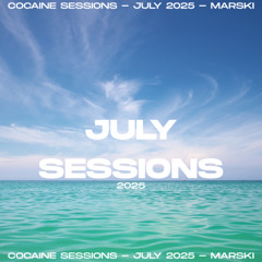 Cocaine Sessions #38 (01+/07/2025) - Marski