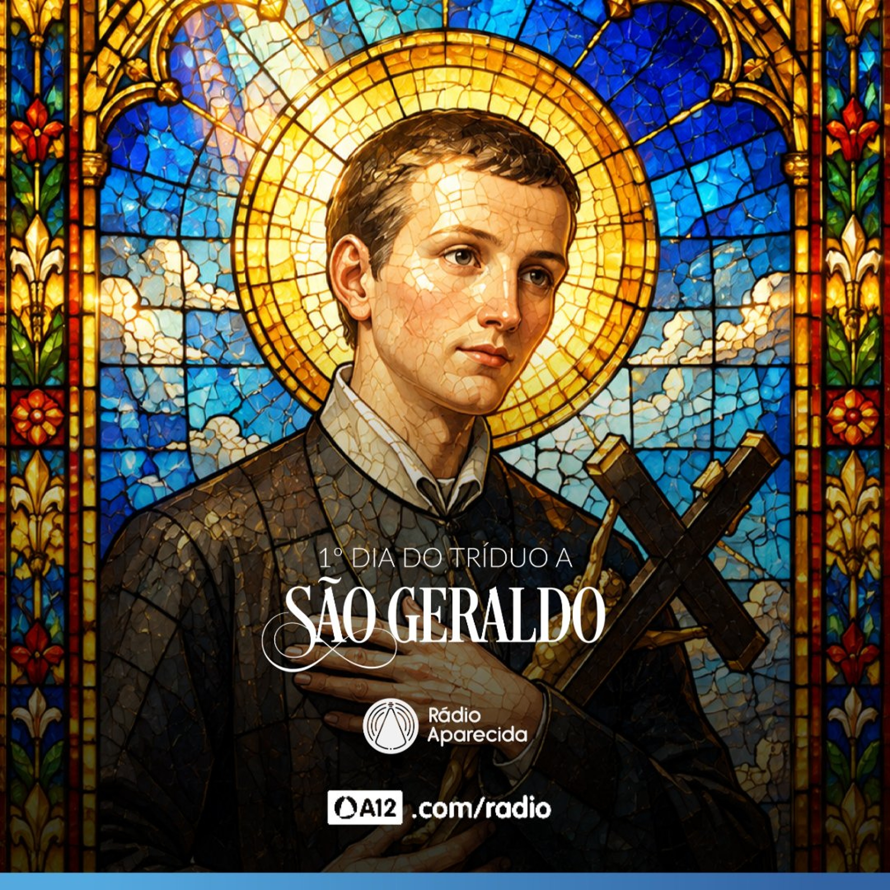 Rádio Aparecida: Oremos o 1º dia do tríduo em honra a São Geraldo Majella episode artwork