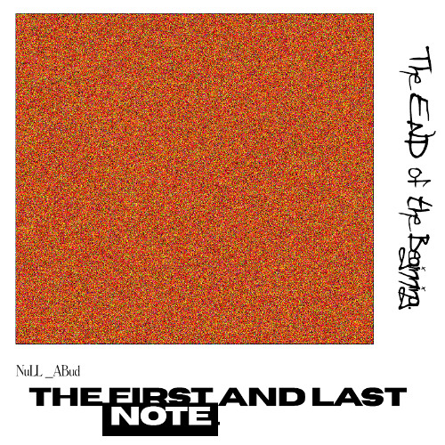 The First and Last Note.