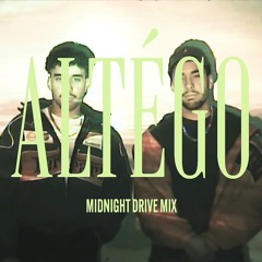 ALTÉGO - The Midnight Drive Mix (Peggy Gou, Duke Dumont, Lana Del Rey, CamelPhat, The Weeknd)