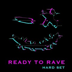 Tilo - Ready To Rave [HARD SET]
