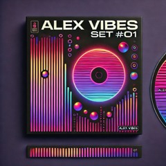 Alex Vibes - Set #01