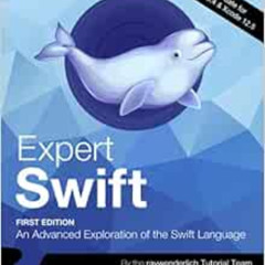 [VIEW] KINDLE 💞 Expert Swift (First Edition): An Advanced Exploration of the Swift L