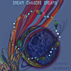 Dream Chasers Dreams