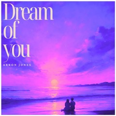 Dream Of You