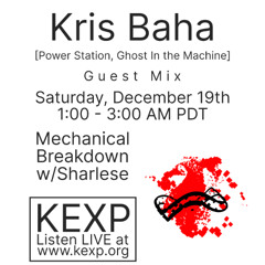 Kris Baha LIVE Set + Interview for Mechanical Breakdown on KEXP