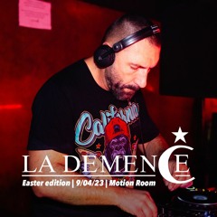 DJ ELIAS @ LA DEMENCE - recorded live at the Easter edition 2023