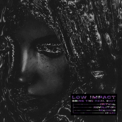 Low Impact - Bring The Real Shit [CRI108]