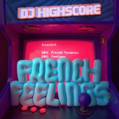 DJ Highscore - French Memories