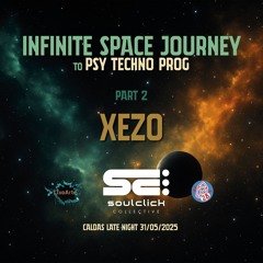 XeZo@CLN_31_05_2025 (Infinite Space Journey dj set, part II)