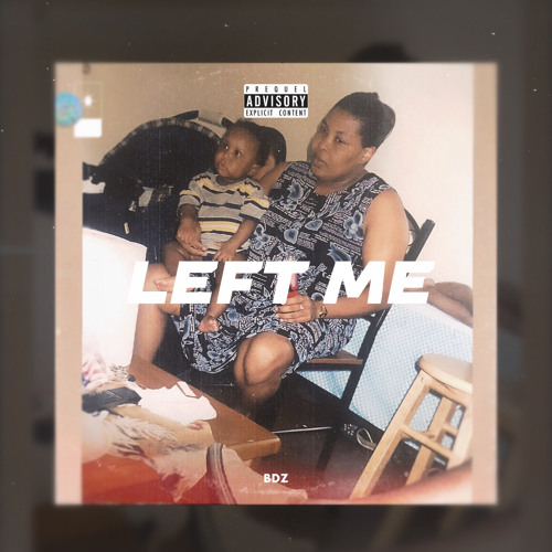 Left Me (Prod.Tee$ogeeked)