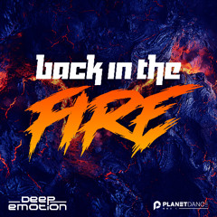 Deep Emotion - Back In The Fire (Extended Mix)