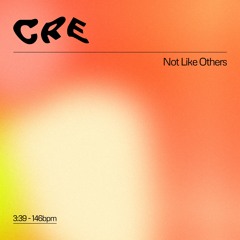 CRE - Not Like Others (FREE DL)