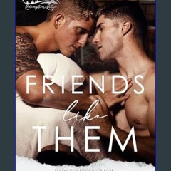 [PDF READ ONLINE] ⚡ Friends Like Them (Redemption Ridge Book Four)     Kindle Edition [PDF]