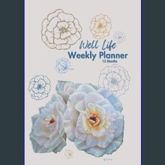 READ [PDF] 📕 Well Life Start Anytime Annual Planner: Set Goals, Track Progress, Achieve Results Pd
