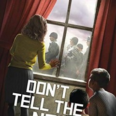 Access [EPUB KINDLE PDF EBOOK] Don't Tell the Nazis by  Marsha Forchuk Skrypuch 📂