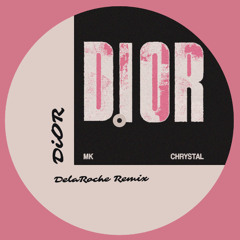Dior (DelaRoche Remix)