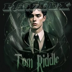 PawleX - Tom Riddle