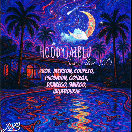 HoodyJaiBlu - Crazy About Me (Ep. Sex Files Vol 1) (Prod. JacksOn)