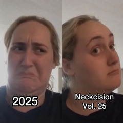 Neckcision Vol. 25 (End of the Year Mix)