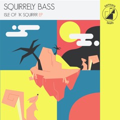 Squirrely Bass - Orson's Well Of Wishing (Frenquency Remix)