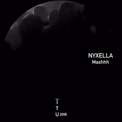 Nyxella - Mashhh [ITU2006]