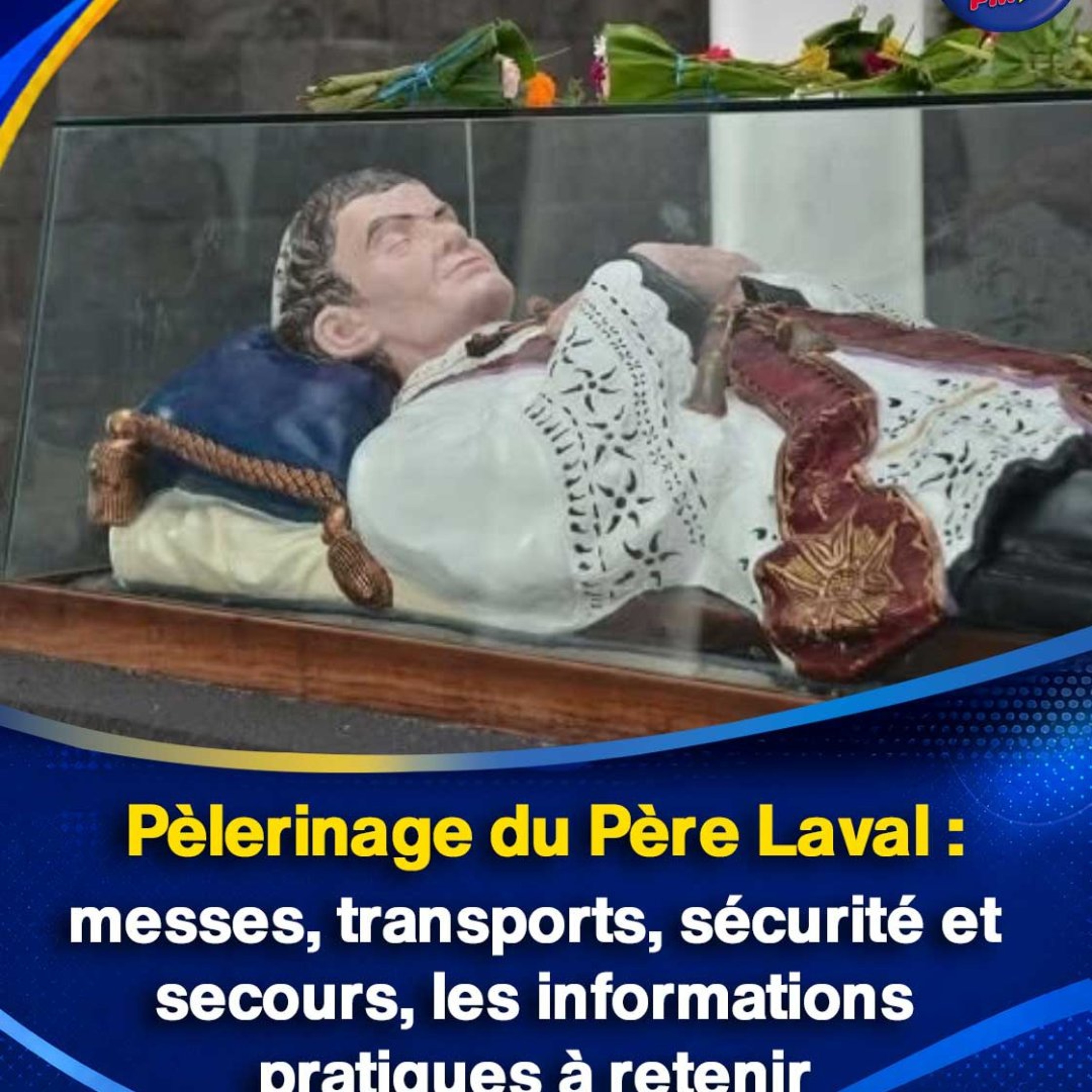 Pèlerinage du Père Laval : messes, transports, sécurité et secours, les informations pratiques à retenir