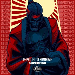 MOK254 - M-Project & Kamikaze - Supermax - full  album preview