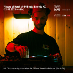 7 Hours of Herck @ PriBeats: Episode XXI (21.02.2025 - edhe)