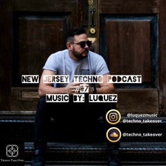 New Jersey techno podcast #07 Luquez