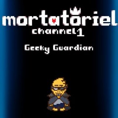 [Mortatoriel 1] Geeky Guardian