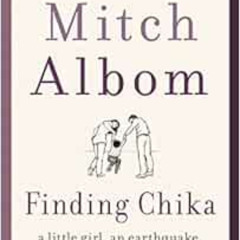 [View] EPUB 📒 Finding Chika: A Little Girl, an Earthquake, and the Making of a Famil