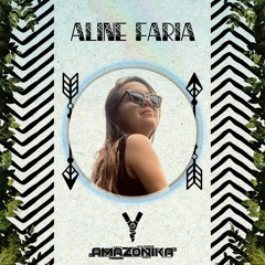 Amazonika Music Radio Presents - Aline Faria (Mar 2023)